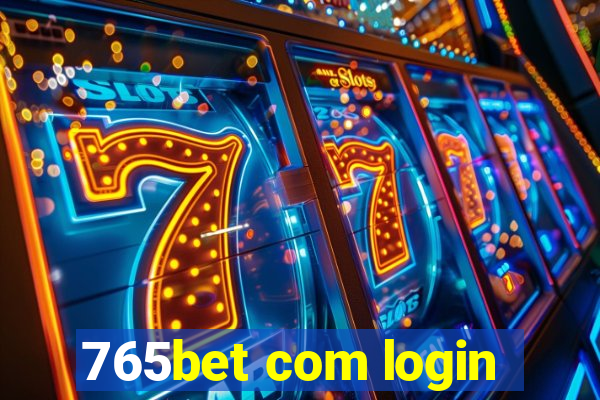 765bet com login