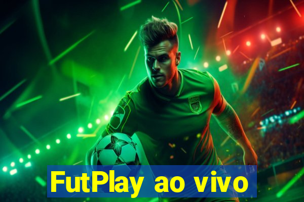 FutPlay ao vivo