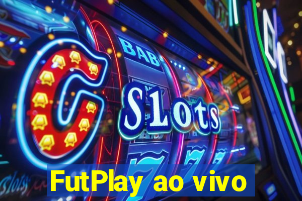 FutPlay ao vivo