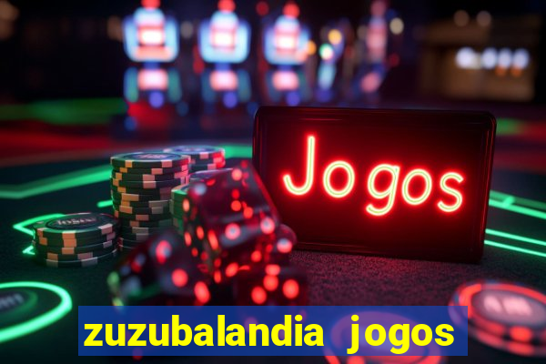 zuzubalandia jogos de matematica