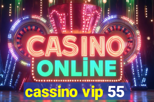 cassino vip 55