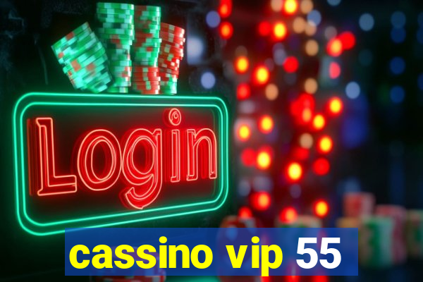 cassino vip 55