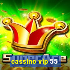 cassino vip 55