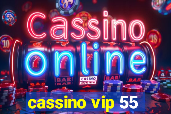 cassino vip 55