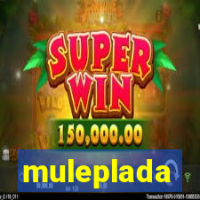 muleplada