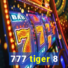 777 tiger 8