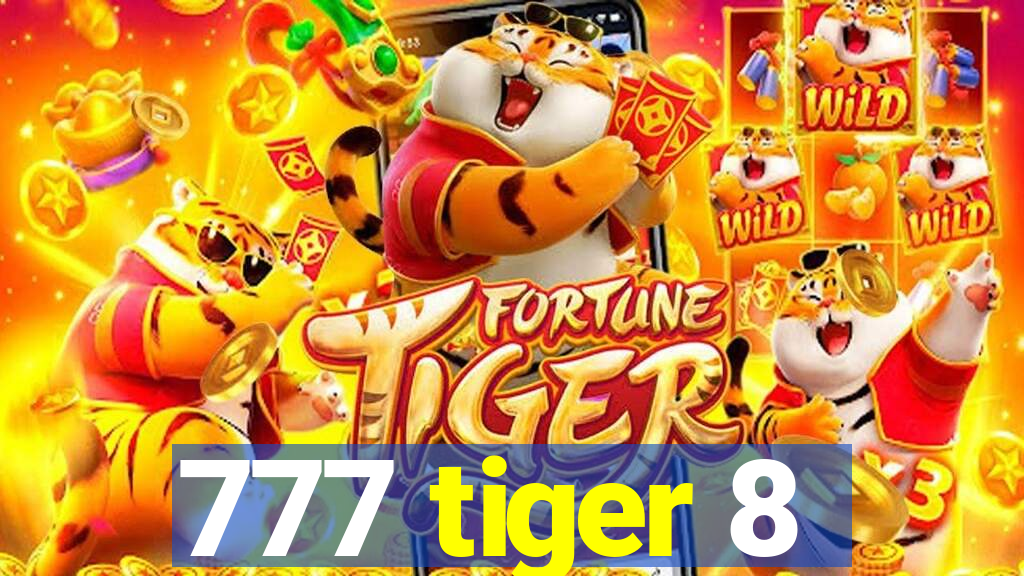 777 tiger 8