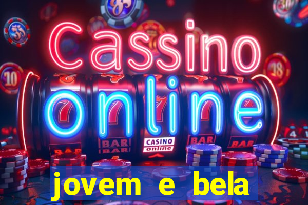 jovem e bela dublado download