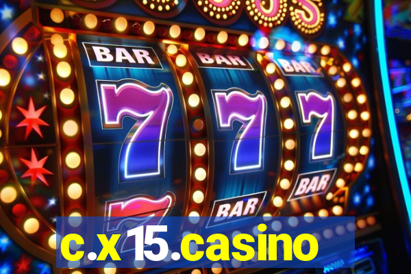 c.x15.casino