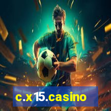 c.x15.casino