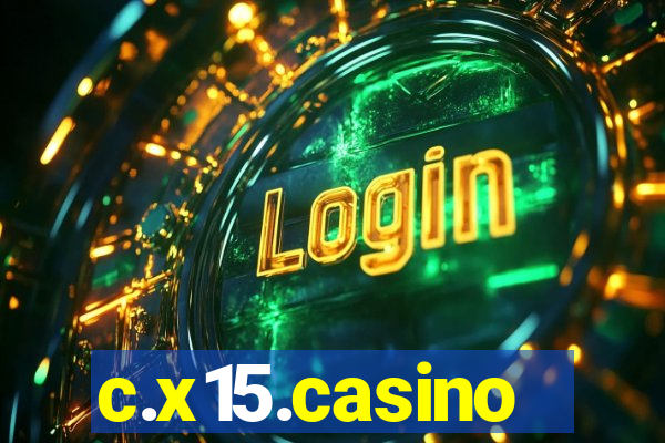 c.x15.casino