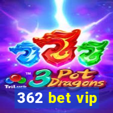 362 bet vip