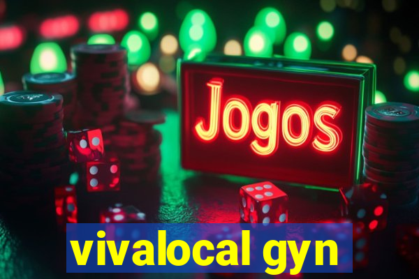 vivalocal gyn