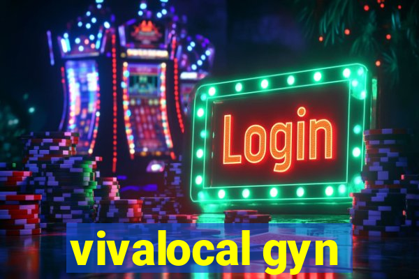 vivalocal gyn