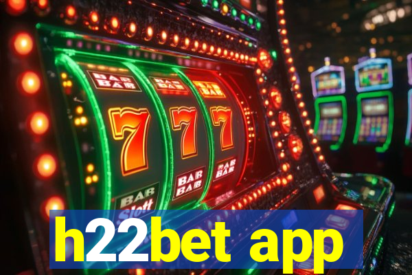 h22bet app