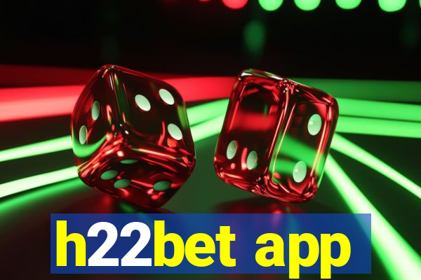 h22bet app