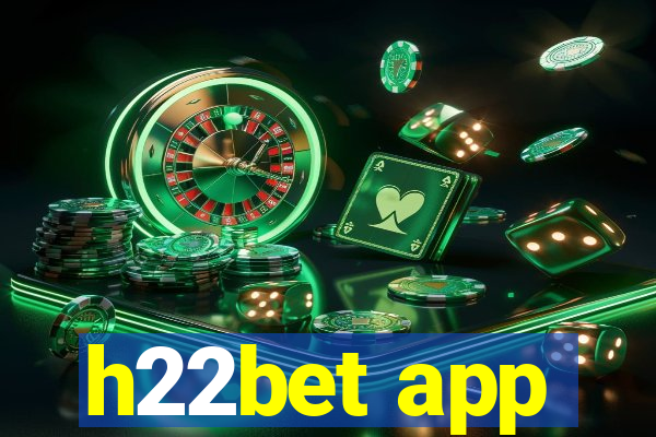 h22bet app