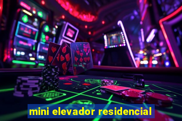 mini elevador residencial