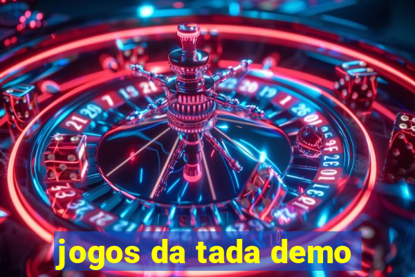 jogos da tada demo