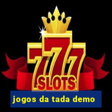 jogos da tada demo