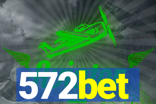 572bet