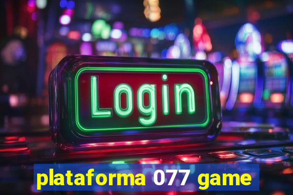 plataforma 077 game