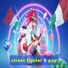 street fighter 5 psp