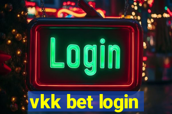 vkk bet login