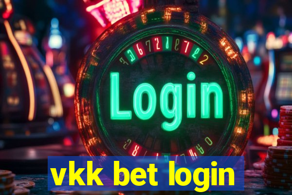 vkk bet login