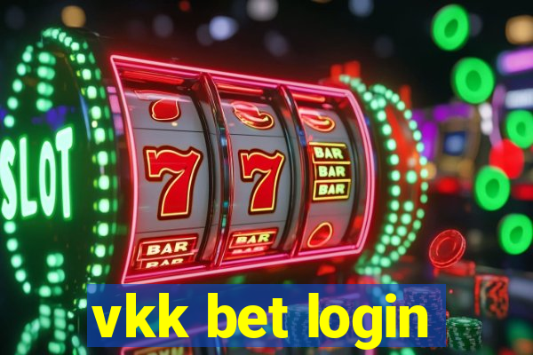 vkk bet login