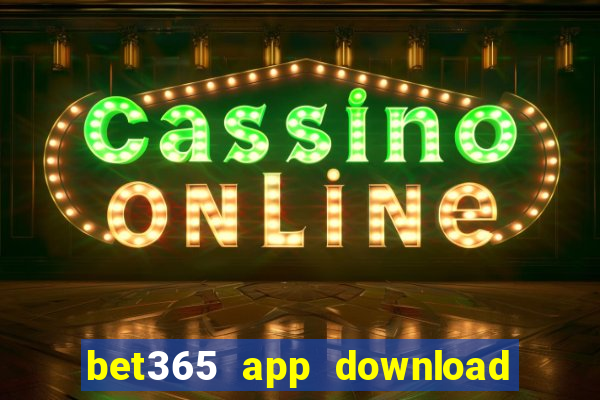 bet365 app download play store