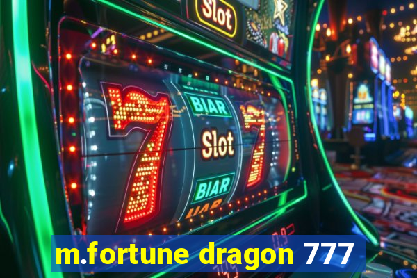 m.fortune dragon 777