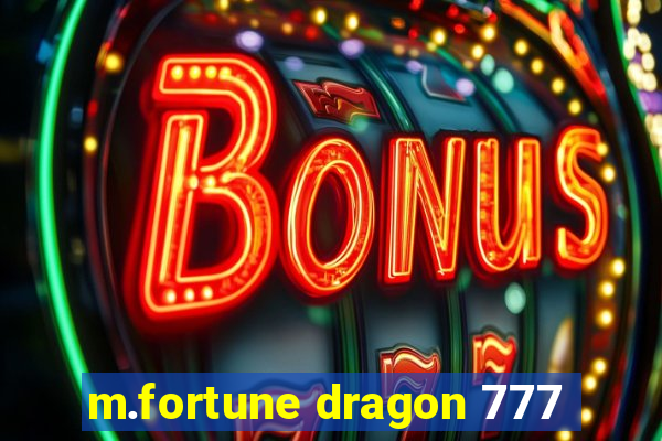 m.fortune dragon 777