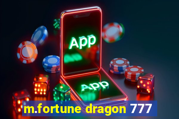 m.fortune dragon 777