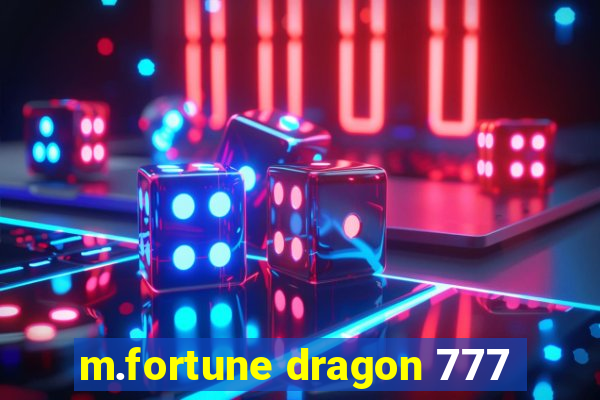 m.fortune dragon 777