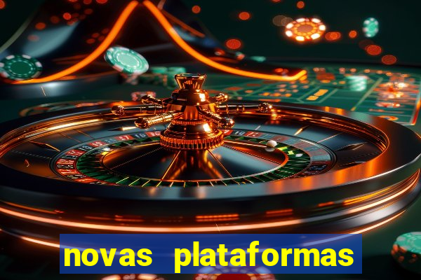 novas plataformas fortune tiger