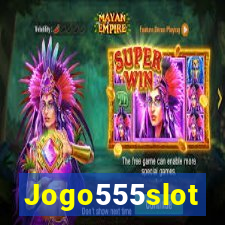 Jogo555slot