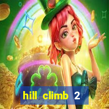 hill climb 2 dinheiro infinito