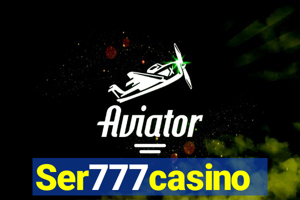 Ser777casino