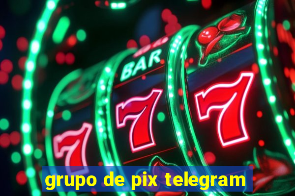 grupo de pix telegram