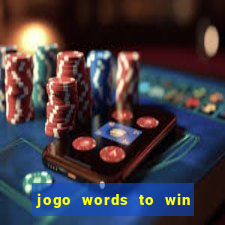 jogo words to win paga mesmo