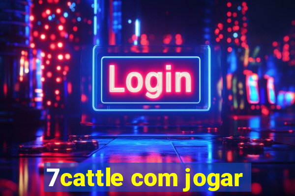 7cattle com jogar