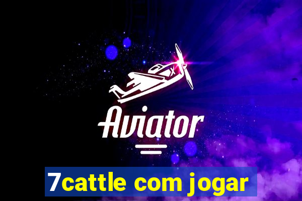 7cattle com jogar