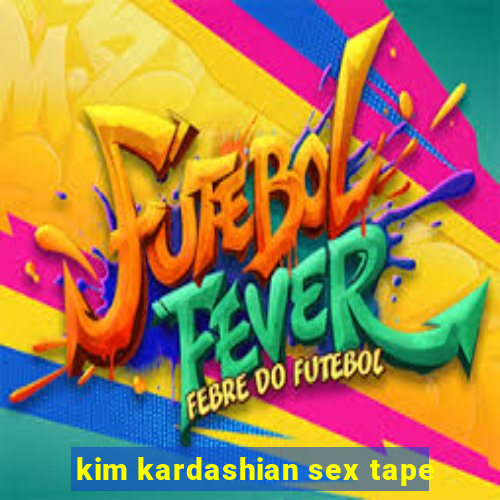 kim kardashian sex tape