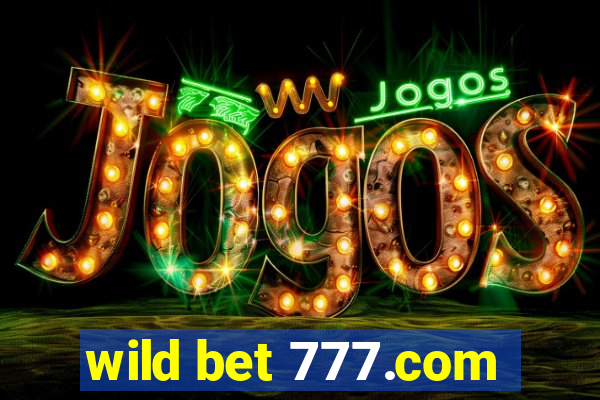 wild bet 777.com