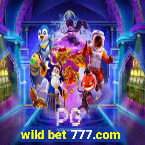 wild bet 777.com