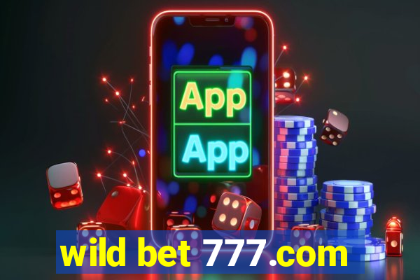 wild bet 777.com