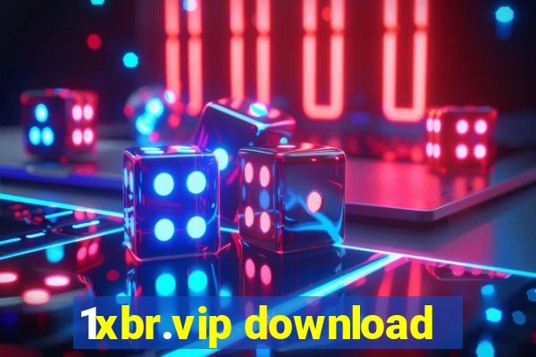 1xbr.vip download