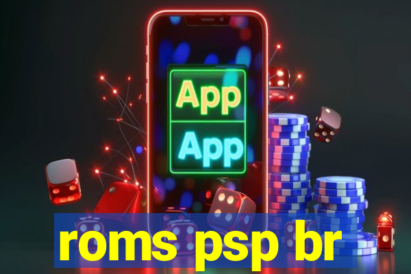 roms psp br