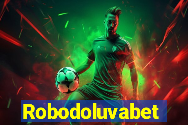 Robodoluvabet